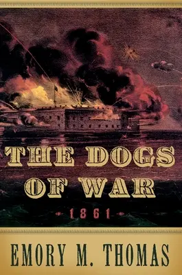 Perros de la guerra: 1861 - Dogs of War: 1861