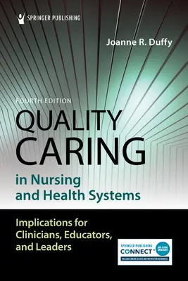 Cuidados de calidad en enfermería y sistemas sanitarios - Quality Caring in Nursing and Health Systems