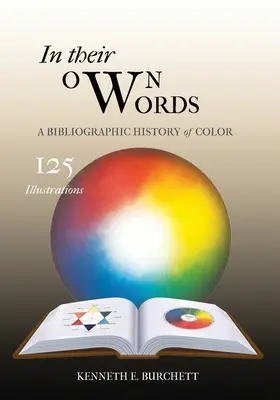 Título: En sus propias palabras : Una historia bibliográfica del color - Title: In Their Own Words : A Bibliographic History of Color