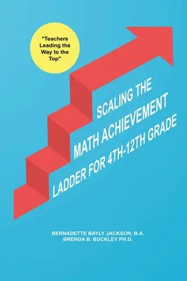 Escalando la escalera del éxito en matemáticas - Scaling the Math Achievement Ladder