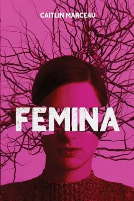 Femina: Una colección de ficción oscura - Femina: A Collection of Dark Fiction