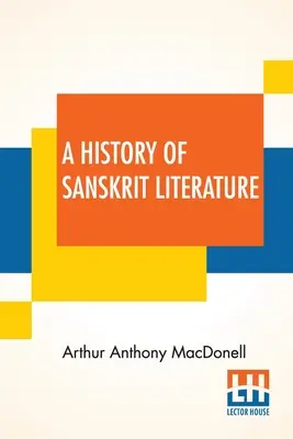 Historia de la literatura sánscrita - A History Of Sanskrit Literature