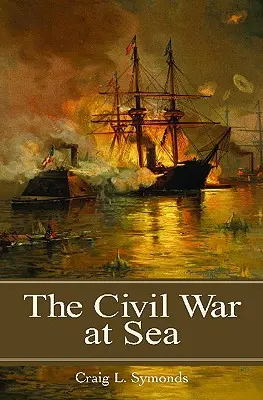 La Guerra Civil en el mar - The Civil War at Sea
