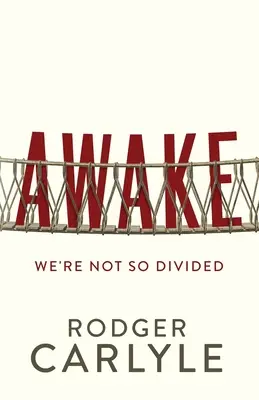 Awake: No estamos tan divididos - Awake: We're Not So Divided