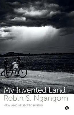 Mi tierra inventada - Poemas nuevos y escogidos - My Invented Land New and Selected Poems