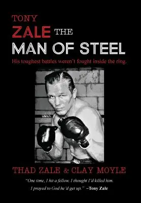 Tony Zale El hombre de acero - Tony Zale: The Man of Steel