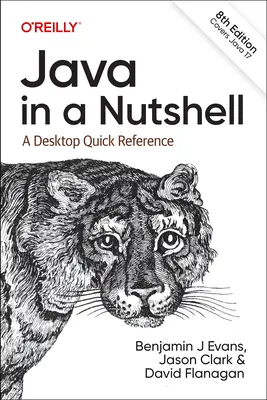 Java in a Nutshell: Una referencia rápida de escritorio - Java in a Nutshell: A Desktop Quick Reference