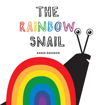 El caracol arco iris - The Rainbow Snail