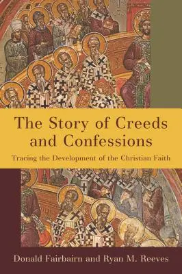 Historia de Credos y Confesiones - Story of Creeds and Confessions