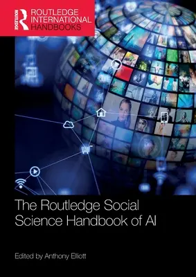 Routledge Social Science Handbook of AI (Manual Routledge de ciencias sociales sobre IA) - The Routledge Social Science Handbook of AI