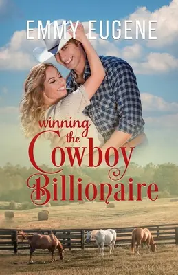 Ganarse al vaquero multimillonario - Winning the Cowboy Billionaire