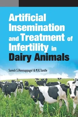 Inseminación artificial y tratamiento de la infertilidad en animales lecheros - Artificial Insemination and Treatment of Infertility in Dairy Animals