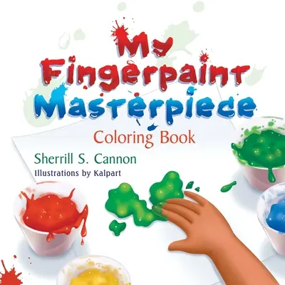 Libro para colorear My Fingerpaint Masterpiece - My Fingerpaint Masterpiece Coloring Book