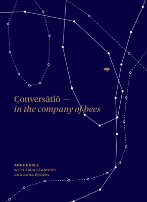 Conversatio En compañía de las abejas - Conversatio: In the Company of Bees