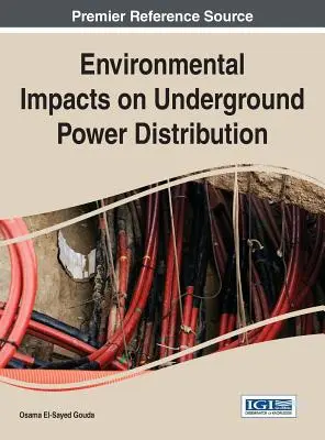 Impactos medioambientales en la distribución subterránea de electricidad - Environmental Impacts on Underground Power Distribution