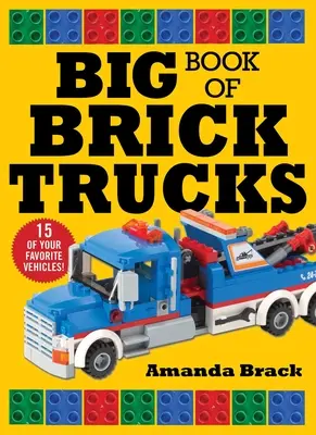 El gran libro de los camiones de ladrillos - Big Book of Brick Trucks