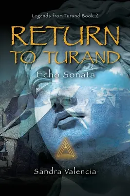 Retorno a Turand: Sonata Eco - Return to Turand: Echo Sonata