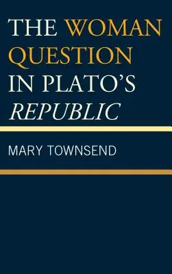 La cuestión de la mujer en la República de Platón - The Woman Question in Plato's Republic