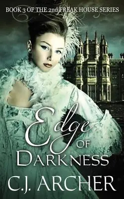 Al filo de la oscuridad: Libro 3 de la 2ª Trilogía de Freak House - Edge of Darkness: Book 3 of the 2nd Freak House Trilogy