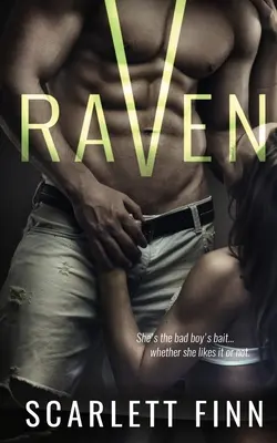 Raven: El chico malo alfa en un romance criminal lleno de vapor - Raven: Alpha Bad Boy in Steamy Crime Romance