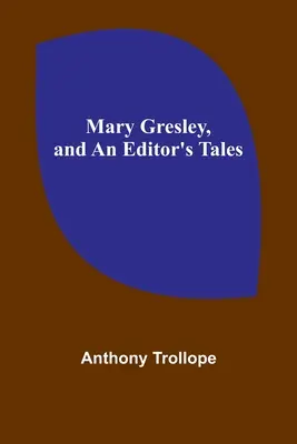 Mary Gresley y los cuentos de un editor - Mary Gresley, and An Editor's Tales