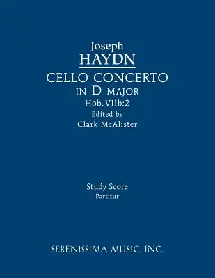 Concierto para Violonchelo en Re mayor, Hob.VIIb: 2: Partitura de estudio - Cello Concerto in D major, Hob.VIIb: 2: Study score