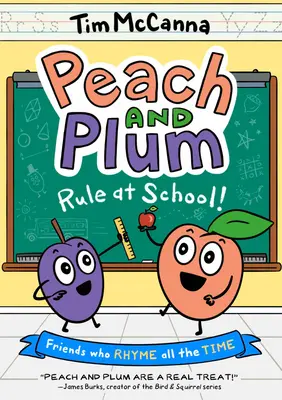 Melocotón y Ciruela ¡Arriba la escuela! (novela gráfica) - Peach and Plum: Rule at School! (a Graphic Novel)