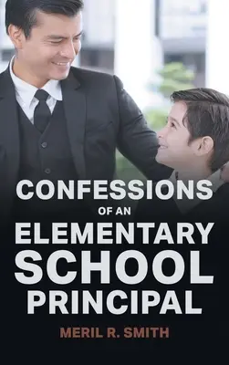 Confesiones de un director de escuela primaria - Confessions of an Elementary School Principal