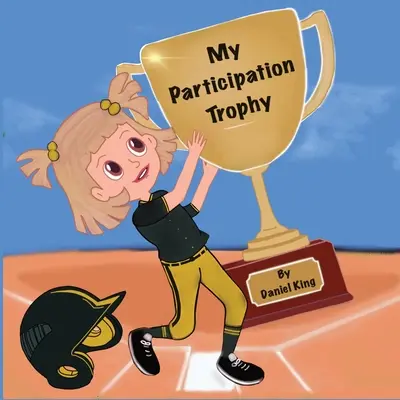 Mi trofeo de participación - My Participation Trophy