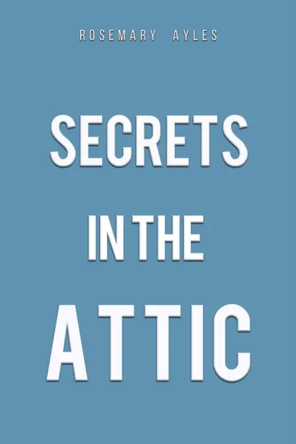 Secretos en el desván - Secrets in the Attic