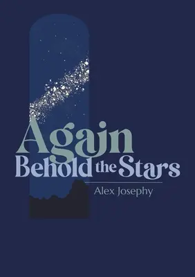 Contemplad de nuevo las estrellas - Again Behold the Stars