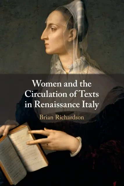 Las mujeres y la circulación de textos en la Italia del Renacimiento - Women and the Circulation of Texts in Renaissance Italy