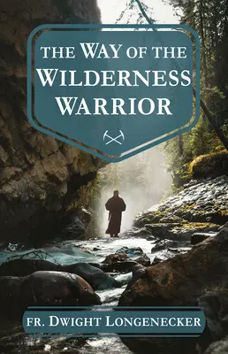 El camino del guerrero salvaje - The Way of the Wilderness Warrior