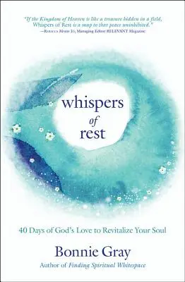 Susurros de descanso: 40 días del amor de Dios para revitalizar tu alma - Whispers of Rest: 40 Days of God's Love to Revitalize Your Soul