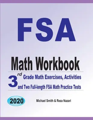 FSA Math Workbook: 3rd Grade Math Exercises, Activities, and Two Full-Length FSA Math Practice Tests (Ejercicios, actividades y dos exámenes completos de matemáticas para la FSA) - FSA Math Workbook: 3rd Grade Math Exercises, Activities, and Two Full-Length FSA Math Practice Tests