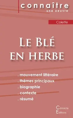 Ficha de lectura Le Bl en herbe de Colette (Análisis literario de referencia y resumen completo) - Fiche de lecture Le Bl en herbe de Colette (Analyse littraire de rfrence et rsum complet)