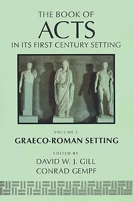 El libro de los Hechos en su contexto grecorromano - The Book of Acts in Its Graeco-Roman Setting