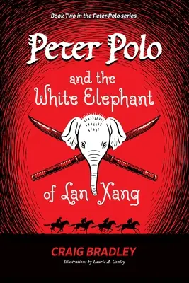 Peter Polo y el elefante blanco de Lan Xang - Peter Polo and the White Elephant of Lan Xang