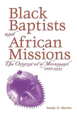 Los bautistas negros y la misión africana - Black Baptists and African Mission