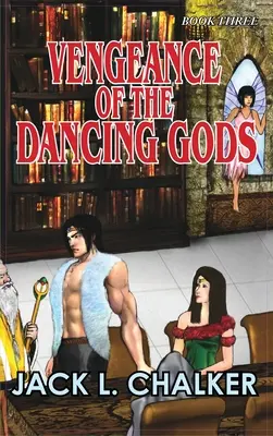 La venganza de los dioses danzantes (Los dioses danzantes: Libro tercero) - Vengeance of the Dancing Gods (Dancing Gods: Book Three)