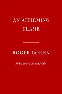 Una llama que afirma: Meditaciones sobre la vida y la política - An Affirming Flame: Meditations on Life and Politics