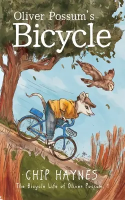 La bicicleta de Oliver Possum - Oliver Possum's Bicycle