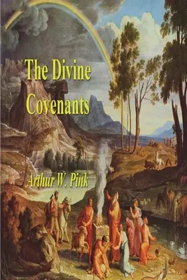 Las alianzas divinas - The Divine Covenants