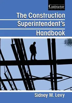 Manual del superintendente de la construcción - The Construction Superintendent's Handbook