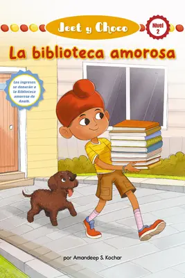 Jeet Y Choco: La Biblioteca Amorosa (Library Edition) - Jeet Y Choco: La Biblioteca Amorosa (Jeet and Fudge: The Loving Library) (Library Edition)