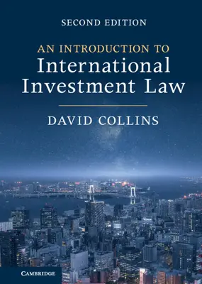 Introducción al derecho internacional de inversiones - An Introduction to International Investment Law