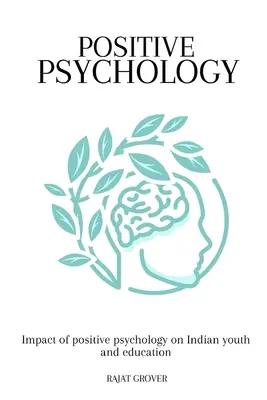 Impacto de la psicología positiva en la juventud y la educación indias - Impact of positive psychology on Indian youth and education