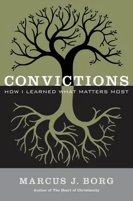 Convicciones: Cómo aprendí lo que más importa - Convictions: How I Learned What Matters Most