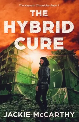 La cura híbrida: una aventura postapocalíptica de ciencia ficción juvenil - The Hybrid Cure: A YA Sci-Fi Post-Apocalyptic Adventure