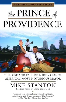 El príncipe de la Providencia: Auge y caída de Buddy Cianci, el alcalde más famoso de Estados Unidos - The Prince of Providence: The Rise and Fall of Buddy Cianci, America's Most Notorious Mayor